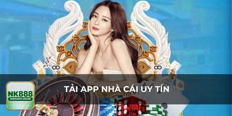 Tải App NK888 - Tối ưu để app chạy ổn định Tải App NK888 - Tối ưu để app chạy ổn định